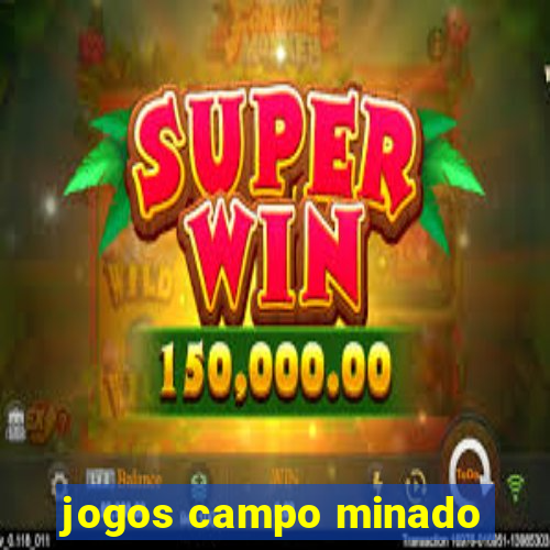 jogos campo minado